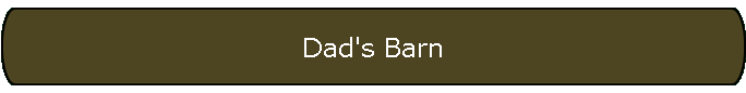 Dad's Barn