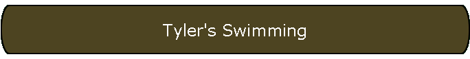 Tyler's Swimming