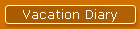Vacation Diary