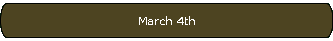 March 4th