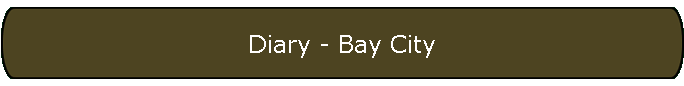 Diary - Bay City