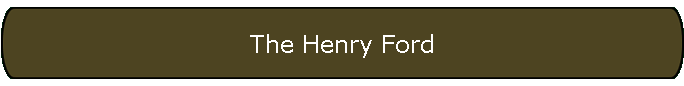 The Henry Ford