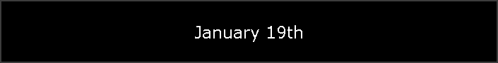 January 19th