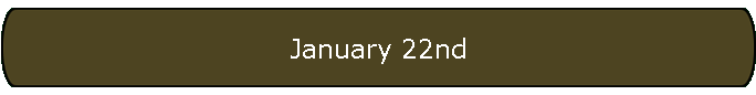 January 22nd