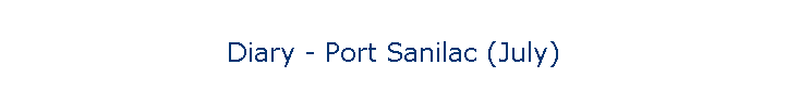 Diary - Port Sanilac (July)