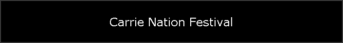 Carrie Nation Festival
