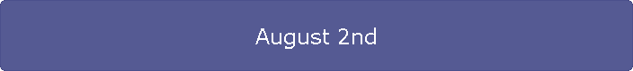 August 2nd