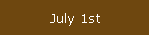 July 1st