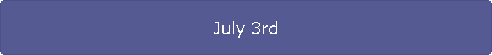 July 3rd