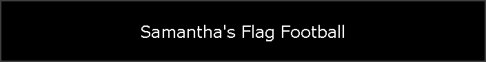Samantha's Flag Football