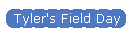 Tyler's Field Day