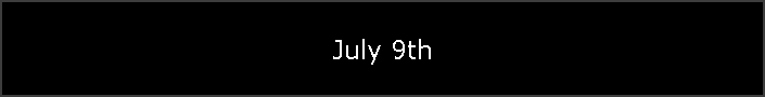 July 9th