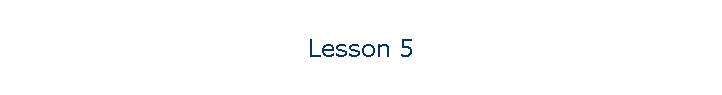 Lesson 5