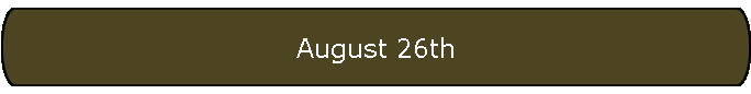 August 26th