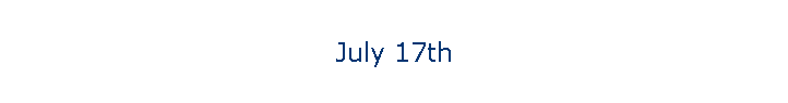 July 17th