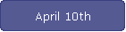 April 10th