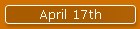 April 17th