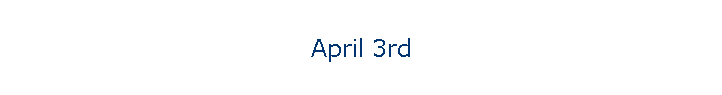 April 3rd