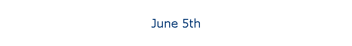 June 5th