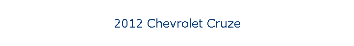 2012 Chevrolet Cruze