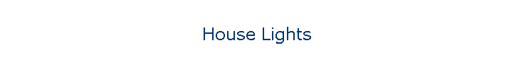 House Lights