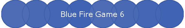 Blue Fire Game 6