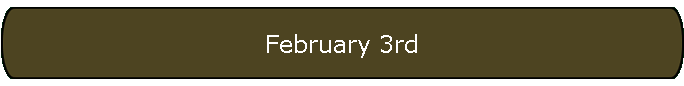 February 3rd