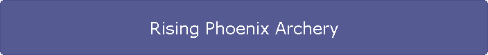 Rising Phoenix Archery