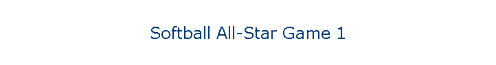 Softball All-Star Game 1