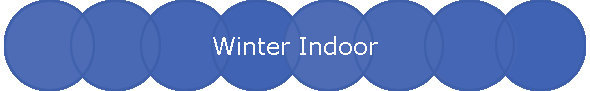 Winter Indoor