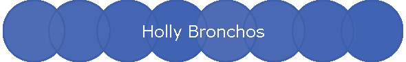 Holly Bronchos