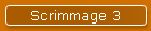 Scrimmage 3