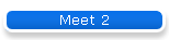 Meet 2