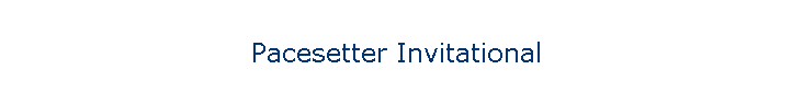Pacesetter Invitational
