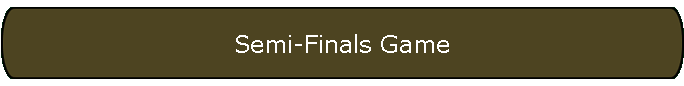 Semi-Finals Game