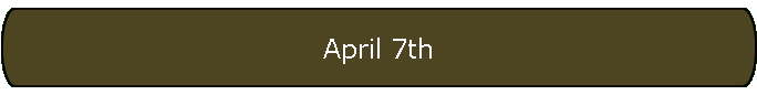 April 7th