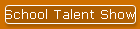 School Talent Show