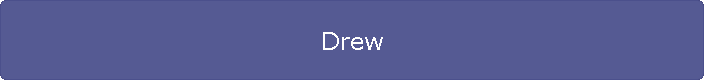 Drew