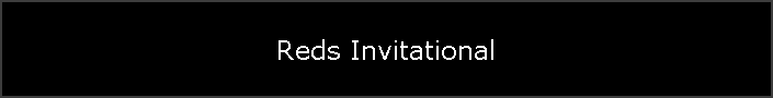 Reds Invitational