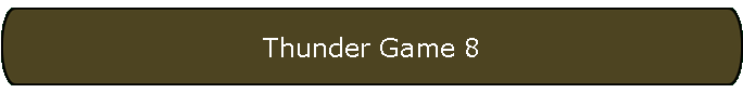 Thunder Game 8