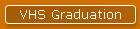 VHS Graduation