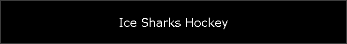 Ice Sharks Hockey