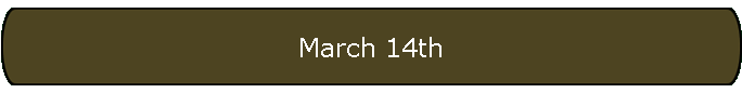 March 14th