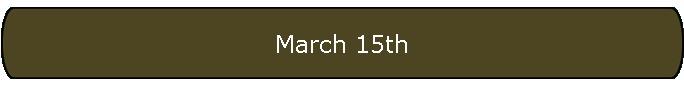 March 15th