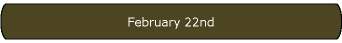 February 22nd