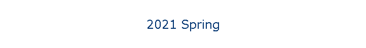 2021 Spring