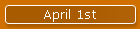April 1st