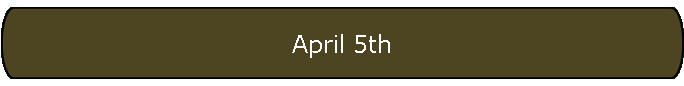 April 5th