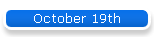 October 19th