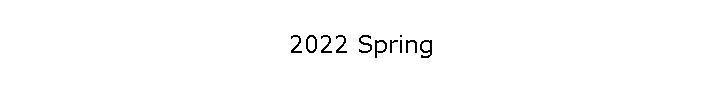 2022 Spring